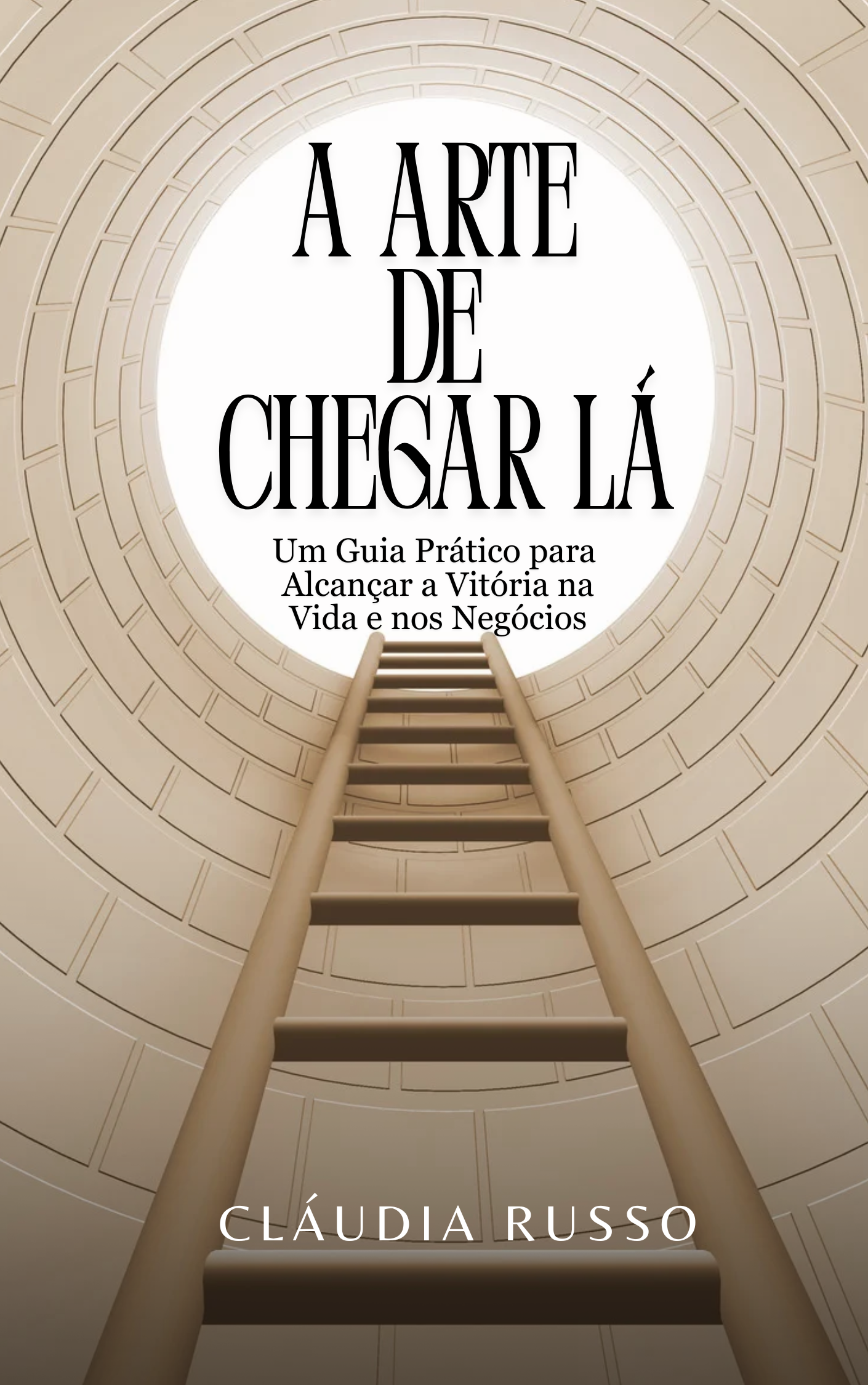Capa original de A Arte de Chegar Lá, de Cláudia Russo