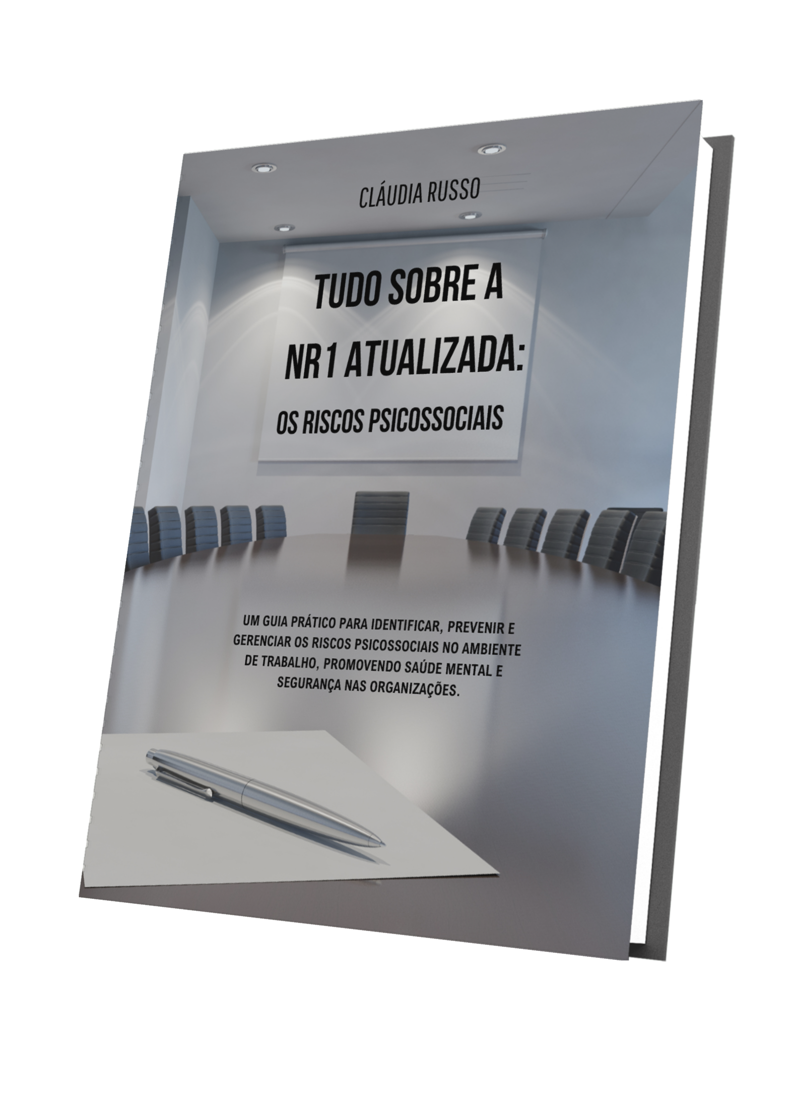 Capa original de Tudo Sobre a NR1 Atualizada: Os Riscos Psicossociais, de Cláudia Russo